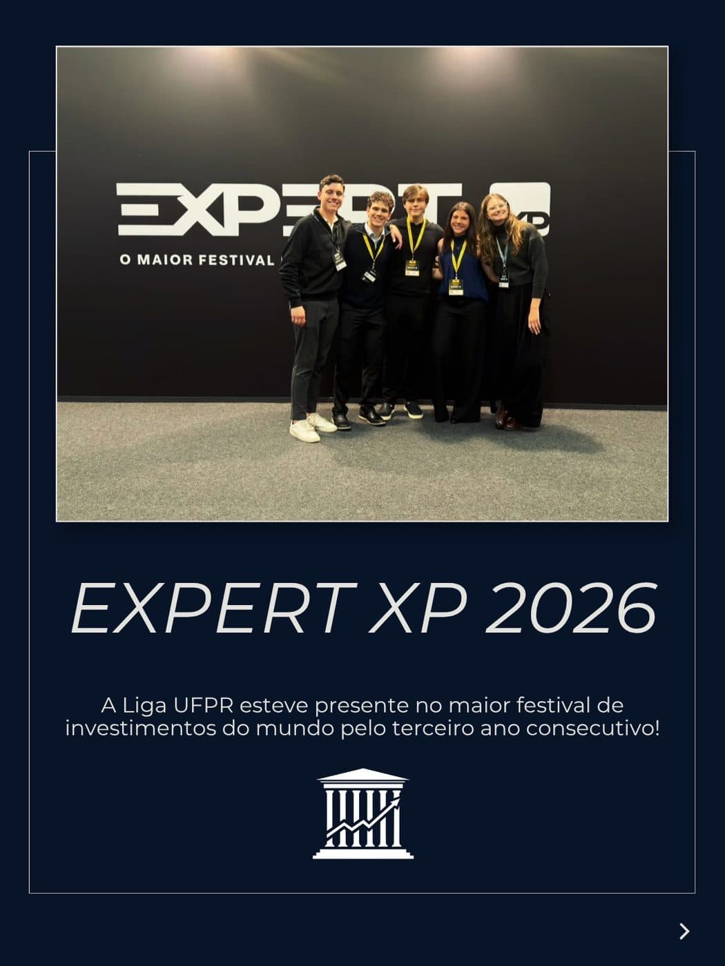 Delegação da liga na Expert XP 2026.