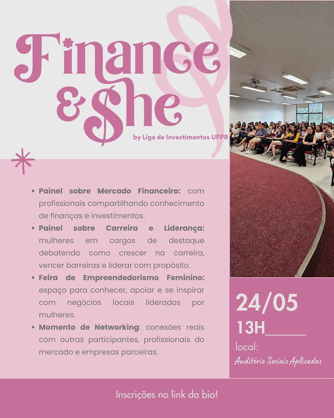 Programação da maior edição do Finance&She, em 24 de maio de 2025, no auditório de Sociais Aplicadas.